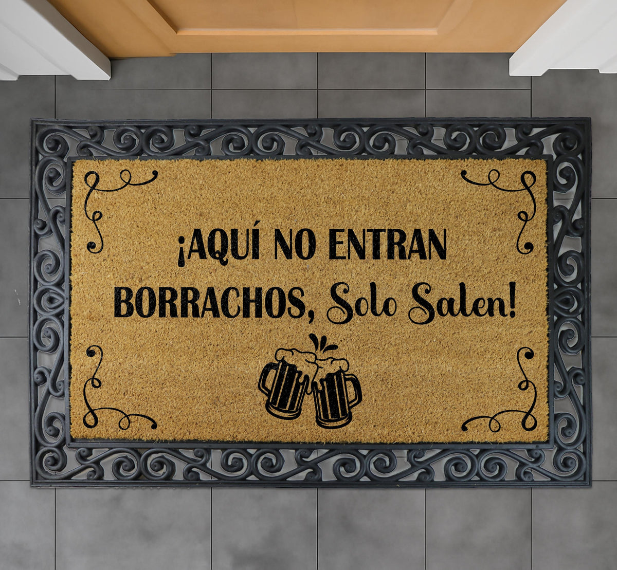 Aquí No Entran Borrachos Solo Salen Doormat, Funny Spanish Welcome Mat