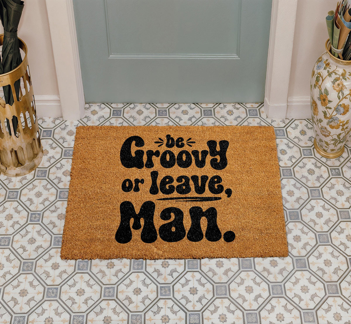 Be Groovy or Leave Man Doormat, Funky Welcome Mat, Hippie Home Decor