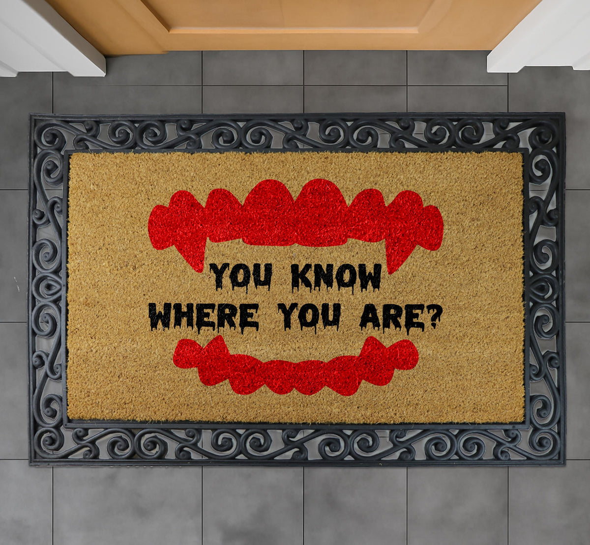 You Know Where You Are Door Mat, Vampire Teeth Mat, Halloween Doormat