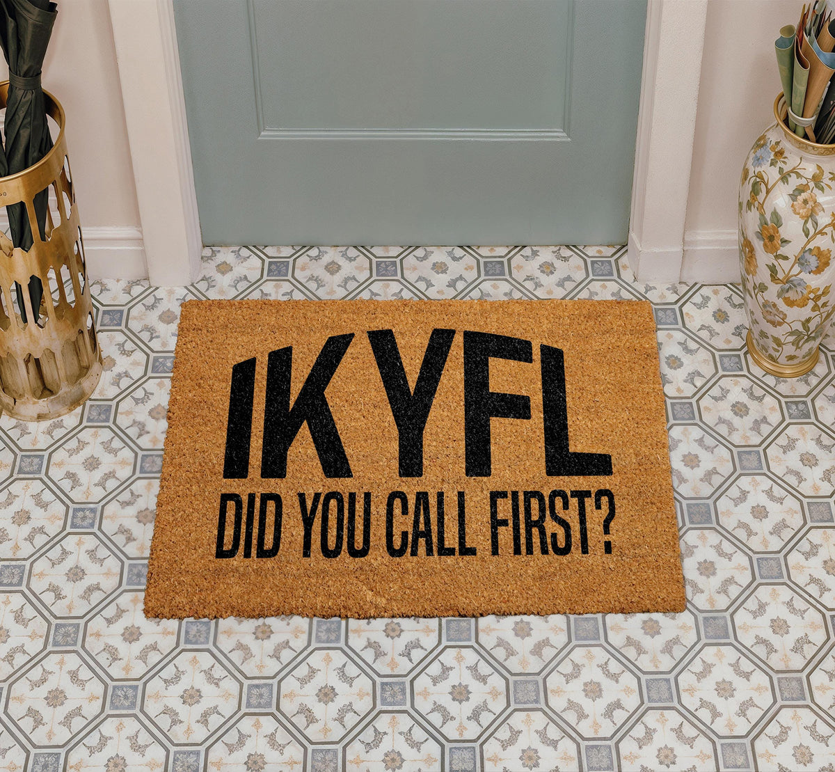 IKYFL Did You Call First Doormat, Funny Welcome Mat, Sarcastic Home Entrance Decor