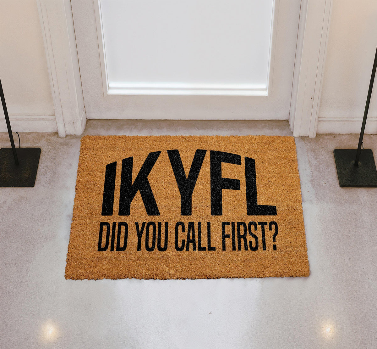 IKYFL Did You Call First Doormat, Funny Welcome Mat, Sarcastic Home Entrance Decor