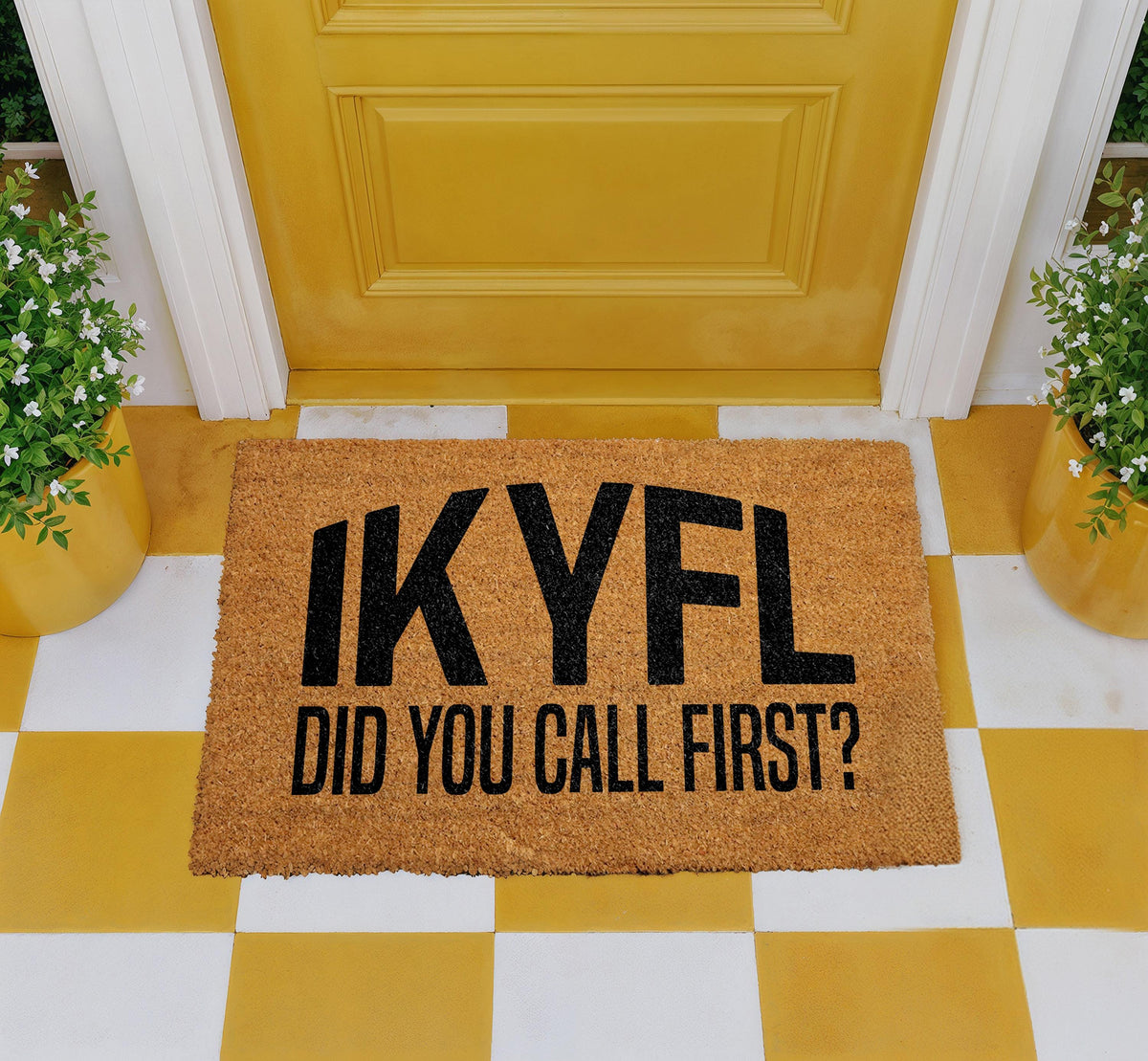 IKYFL Did You Call First Doormat, Funny Welcome Mat, Sarcastic Home Entrance Decor