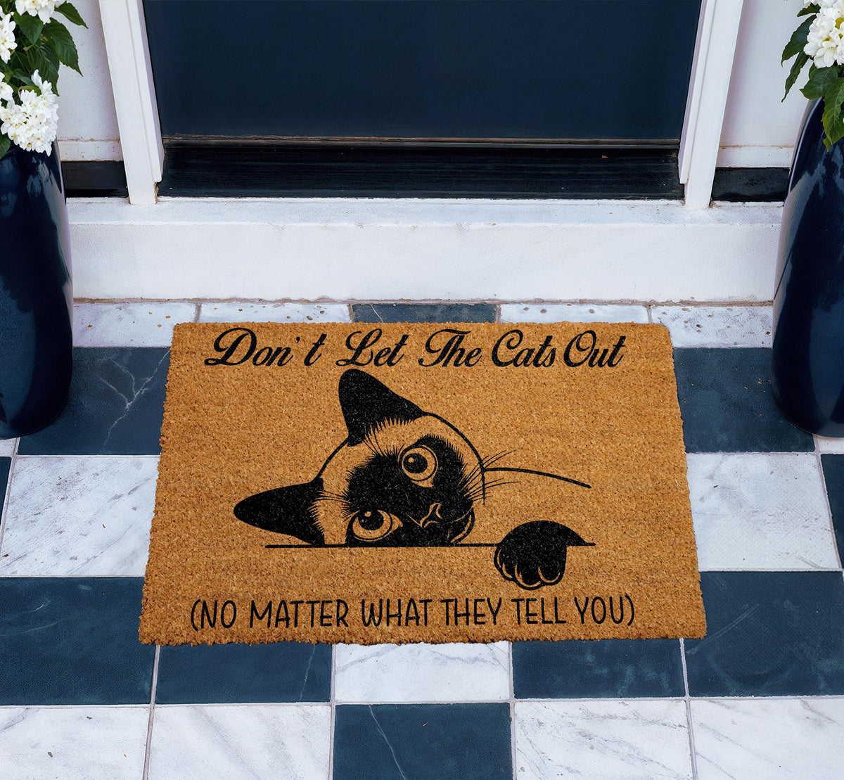 Don't Let The Cats Out Doormat, Funny Cat Welcome Mat, Pet Lover Coir Mat