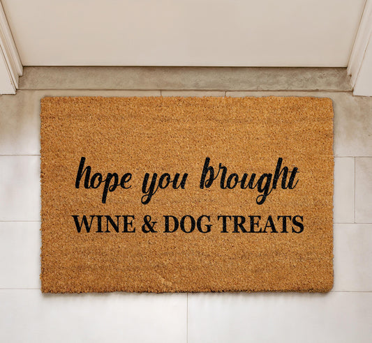 Hope You Brought Wine & Dog Treats Coco Doormat, Funny Welcome Mat for Dog Lovers