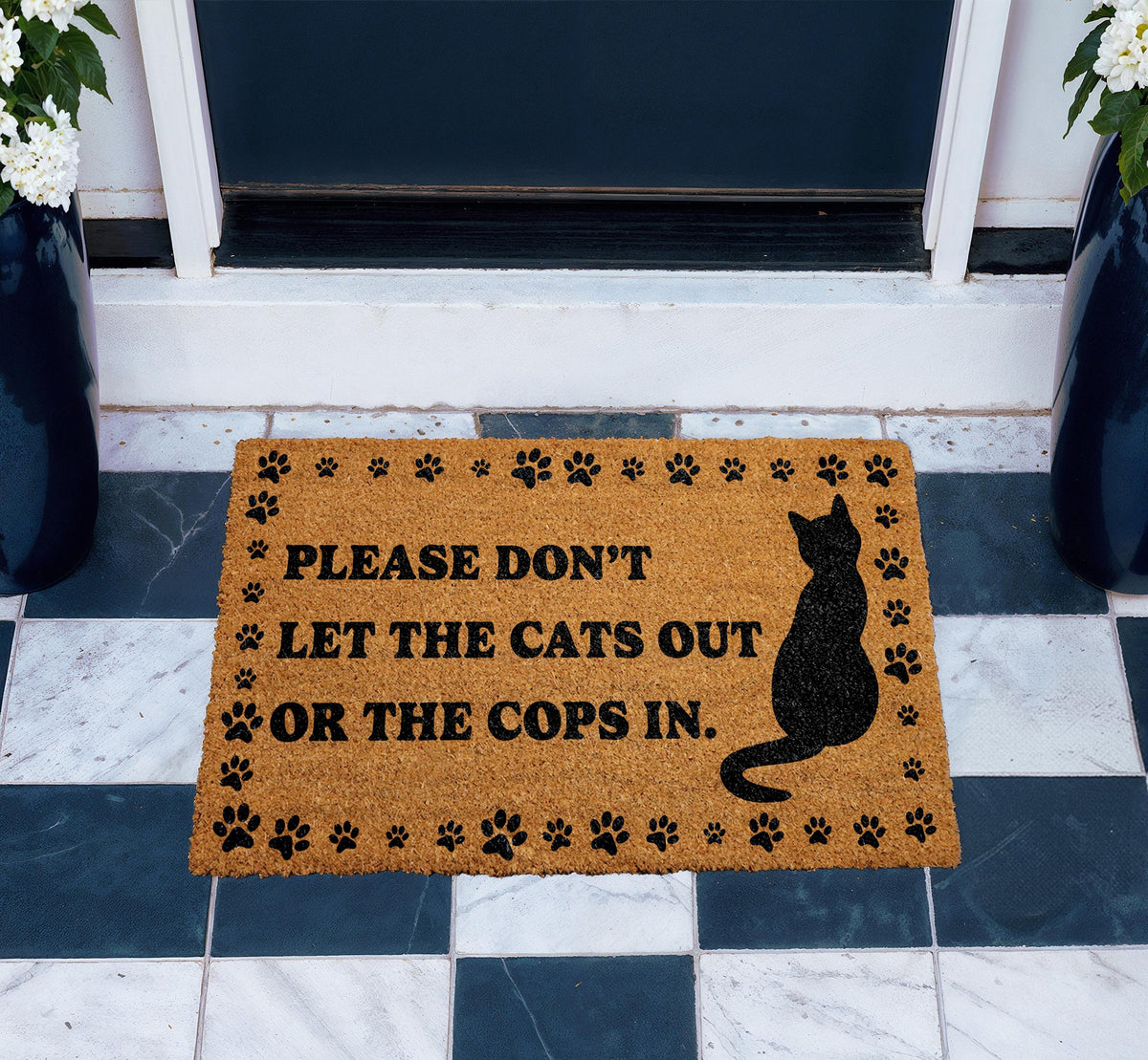 Please Don't Let The Cats Out or Cops In Doormat, Cat Lover Welcome Mat, Humorous Entrance Mat