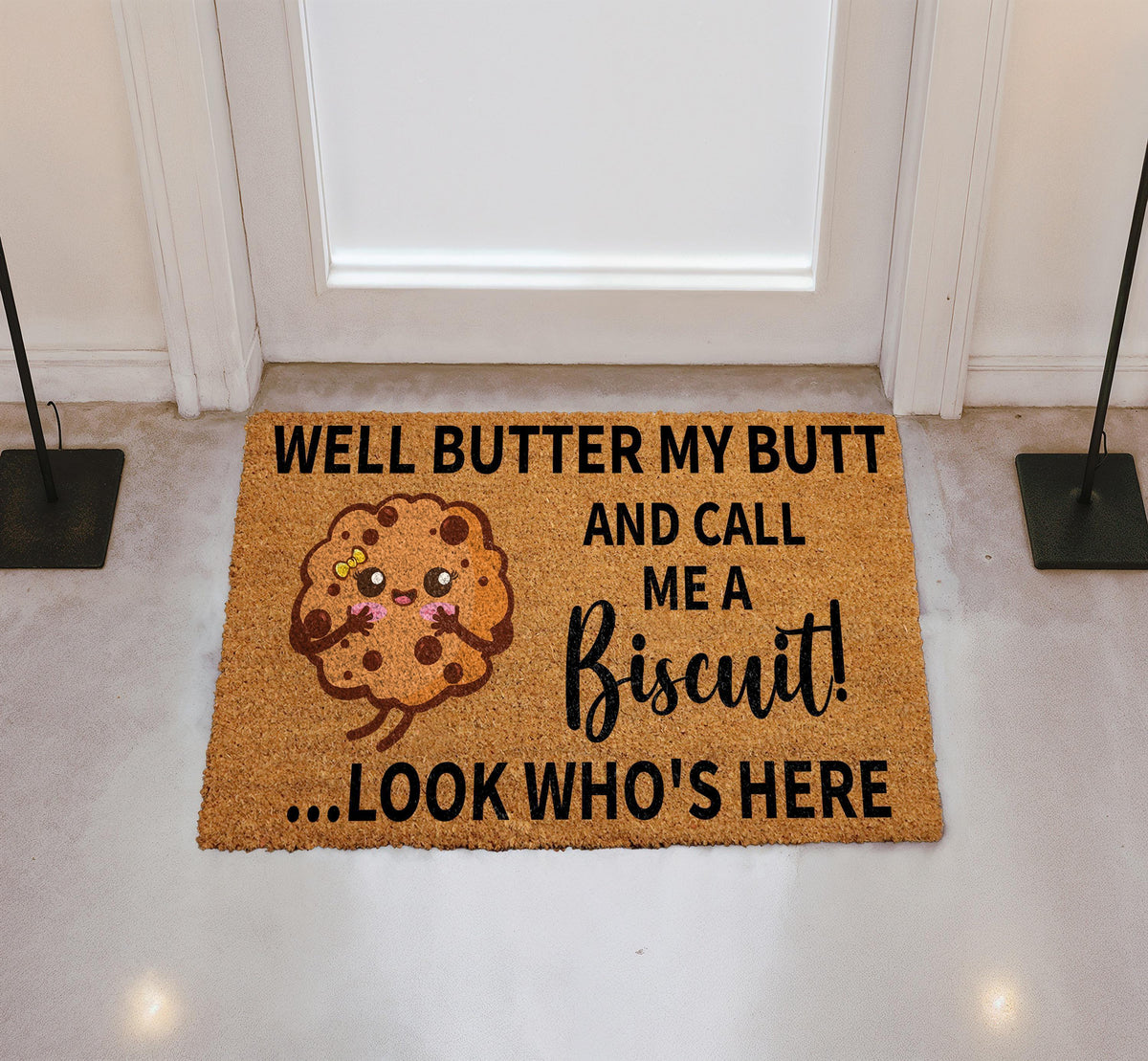 Well Butter My Butt and Call Me a Biscuit Doormat, Look Who's Here Welcome Mat