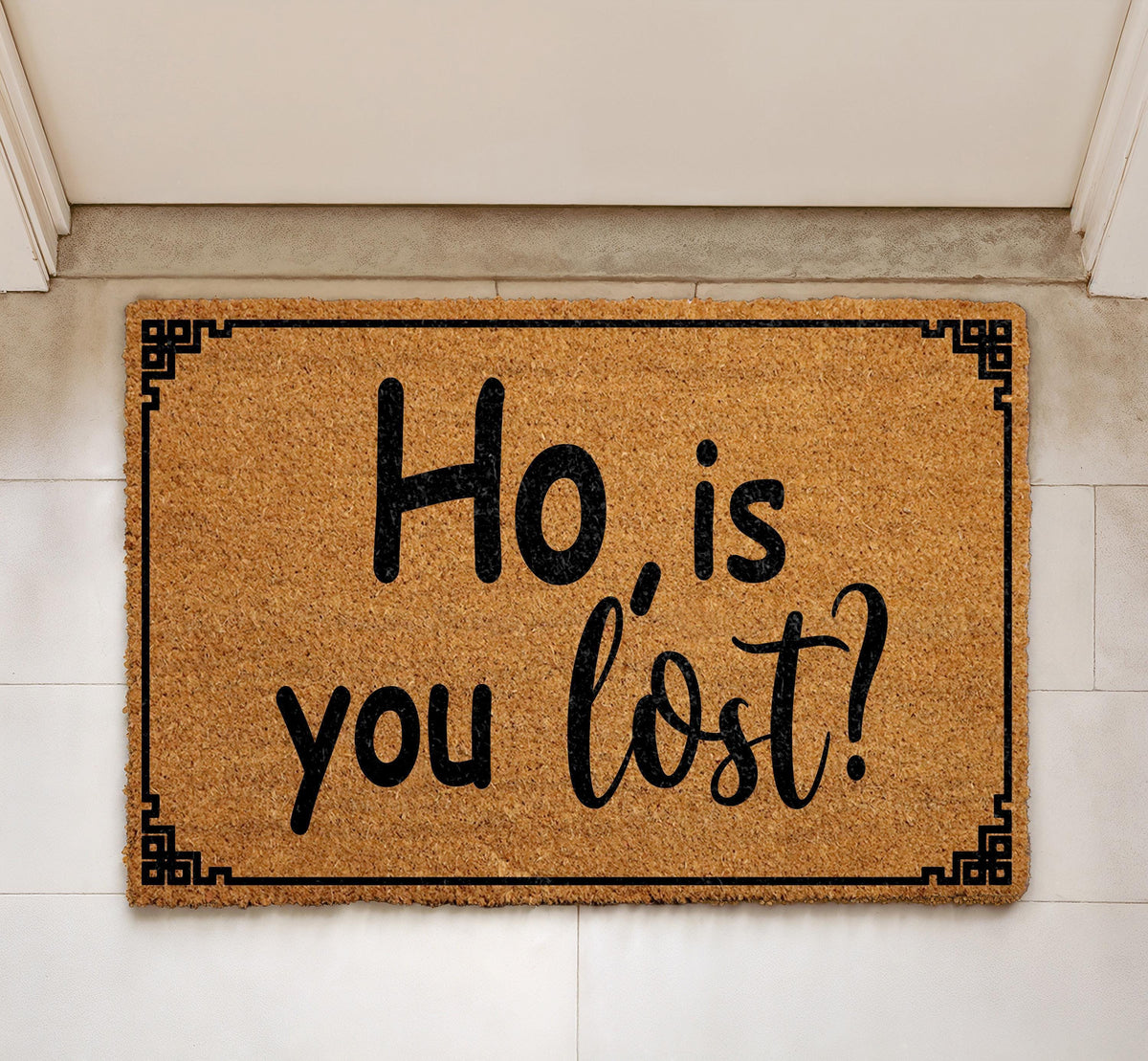 Ho Is You Lost Doormat, Funny Quote Welcome Mat, Humorous Home Entrance Decor