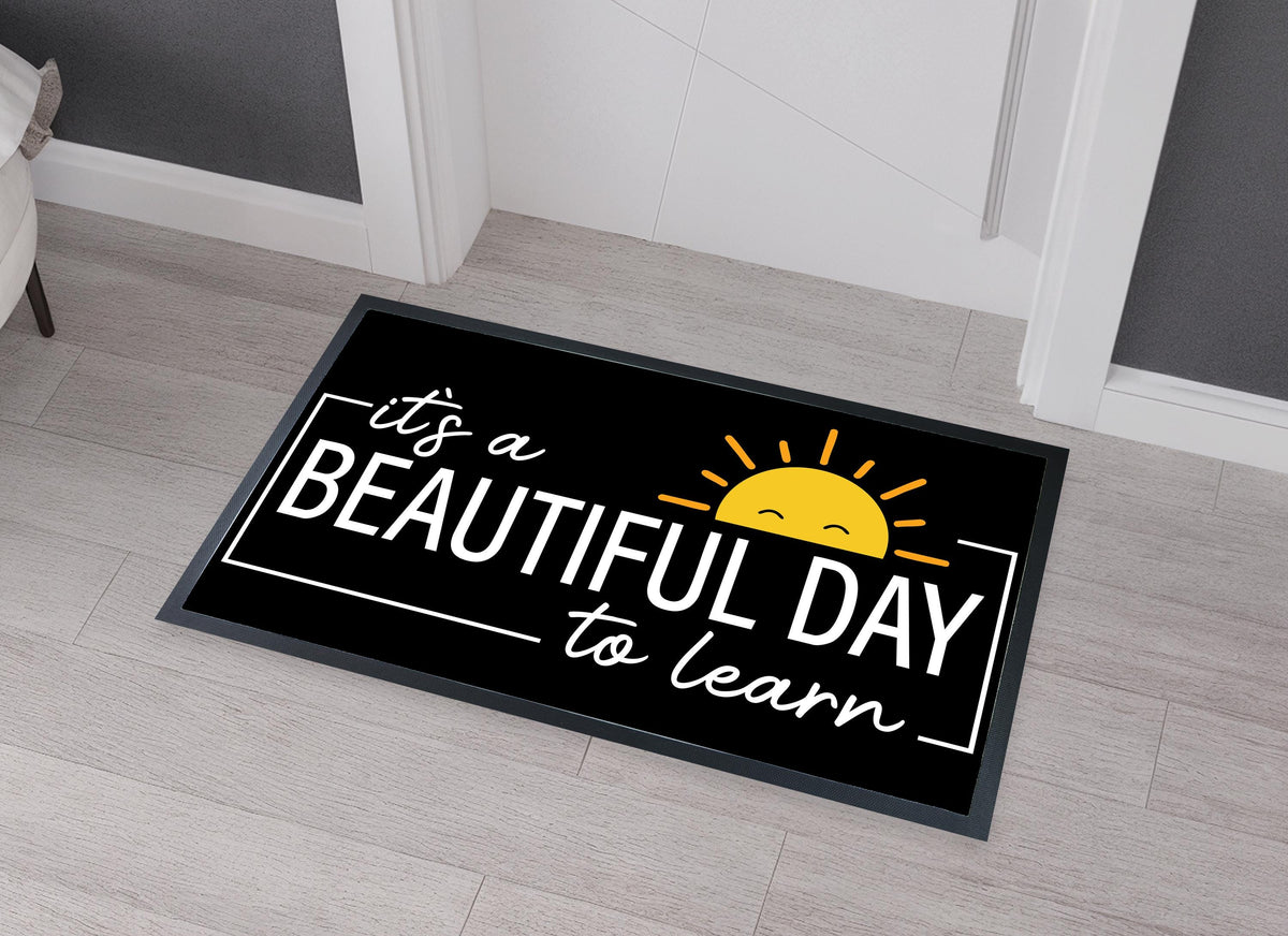 It's a Beautiful Day to Learn Doormat, Classroom Welcome Mat, Back To School Gift