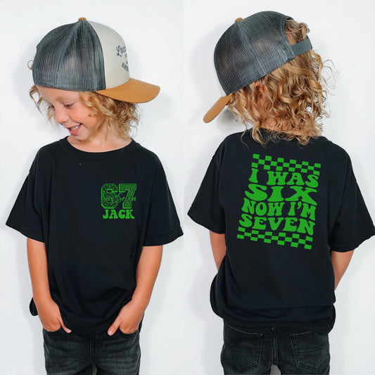I Was 6 Now I'm 7 Birthday T-Shirt, Custom 7th Birthday Shirt, Funny 6 7 Birthday Gift Tee