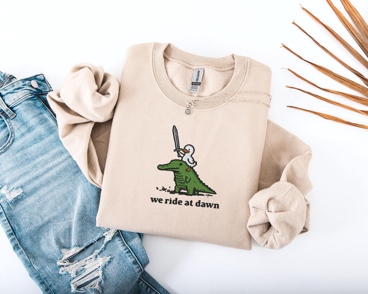 We Ride at Dawn Embroidered Sweatshirt, Embroidered Silly Goose Crocodile Sweatshirt, Cute Animal Hoodie, Funny Goose Cottagecore Sweater