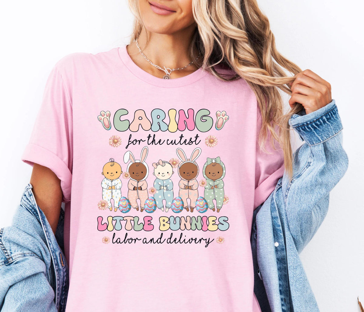 Caring for the Cutest Little Bunnies Shirt, Labor & Delivery Easter Nurse Tee, Bunny NICU Crew Sweatshirt, Easter Nurse Gift Tee