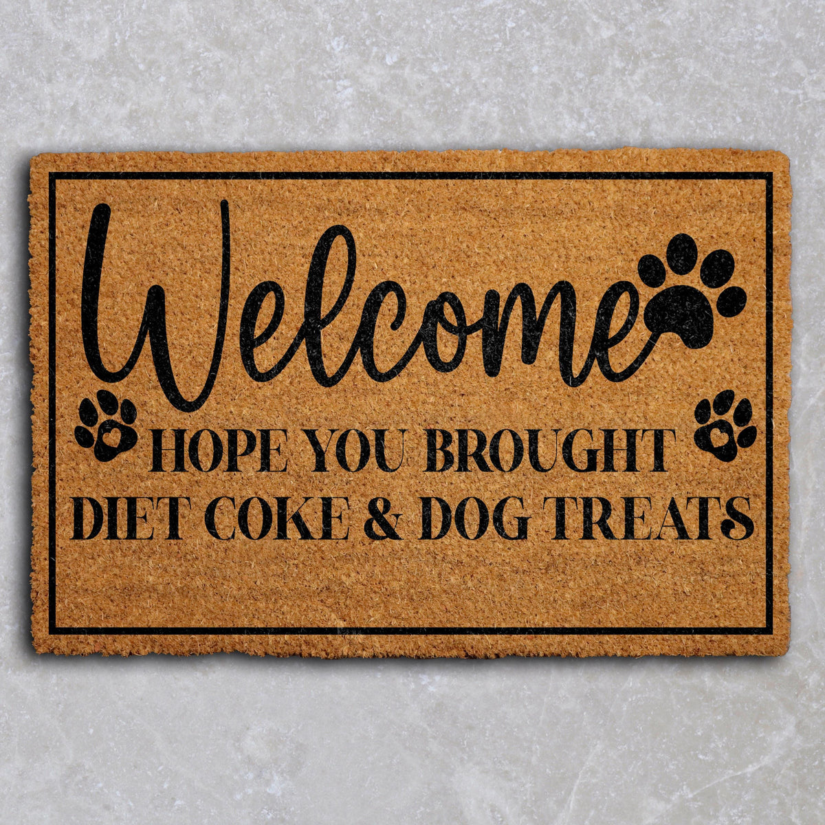 Welcome Hope You Brought Diet Coke & Dog Treats Doormat, Cute Dog Family Welcome Mat