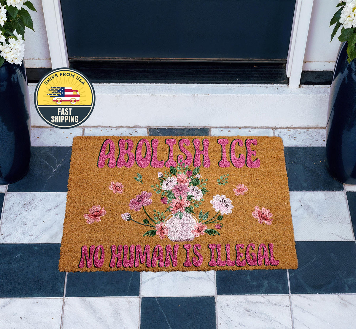 Abolish ICE Doormat, No Human Is Illegal Door Mat, Political Awareness Doormat