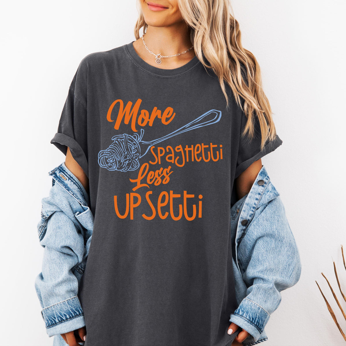 Comfort Colors® More Spaghetti Less Upsetti Shirt, Funny Food Crewneck, Spaghetti Lover Tee, Food Humor Gift