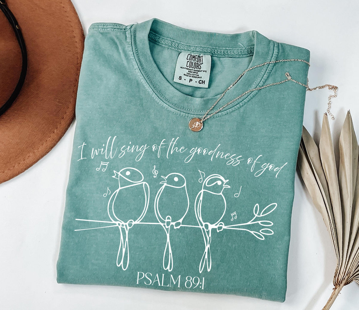 Comfort Colors® I Will Sing of the Goodness of God Shirt, Bible Verse Shirt, Christian Bird Shirt, Faith Based Shirt, Religious Long Sleeve