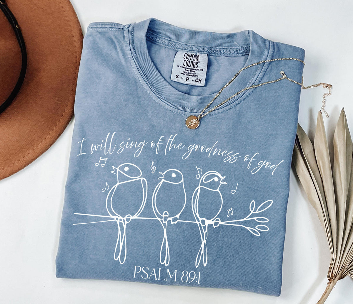 Comfort Colors® I Will Sing of the Goodness of God Shirt, Bible Verse Shirt, Christian Bird Shirt, Faith Based Shirt, Religious Long Sleeve