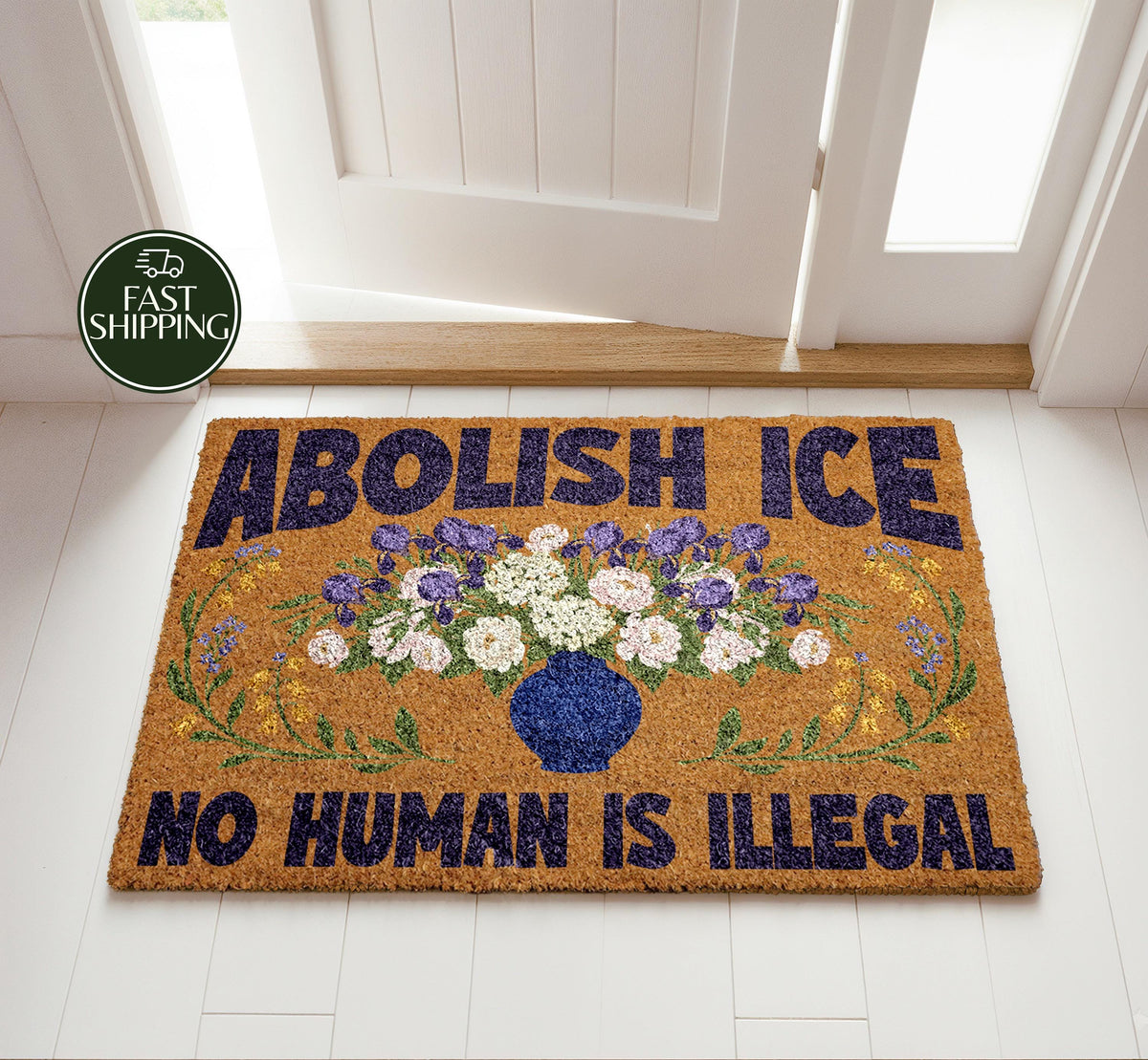 Abolish ICE No Human Is Illegal Doormat, Humanist Saying Welcome Mat, Floral Political Doormat