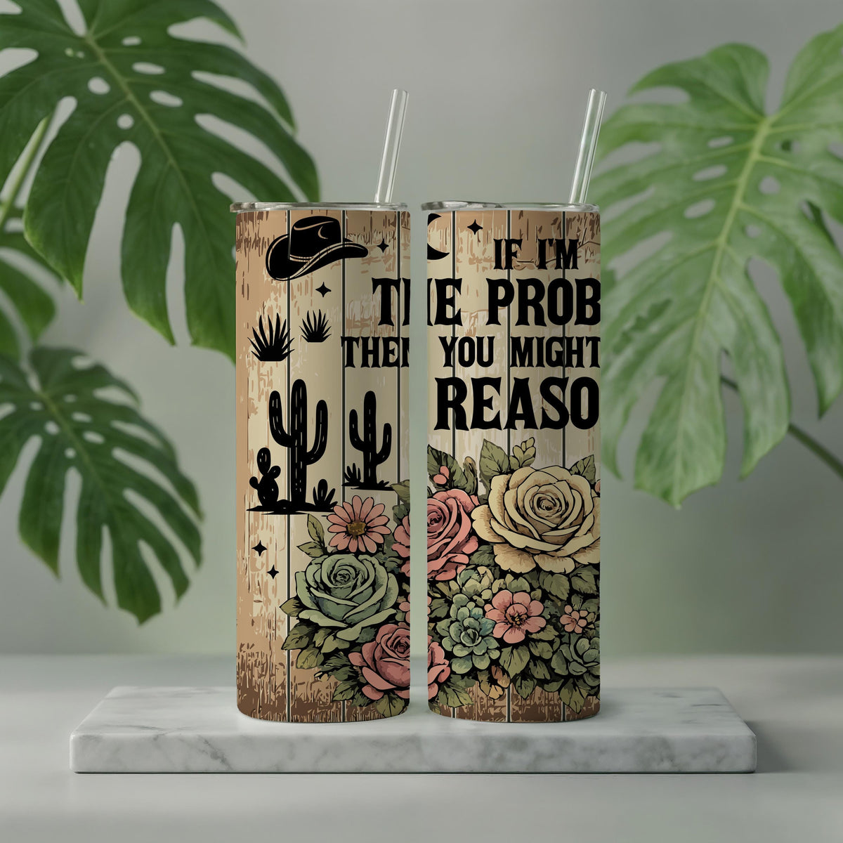 Sarcastic Cowgirl Tumbler, Western Floral Quote Cup, Funny Country Girl Stainless Steel