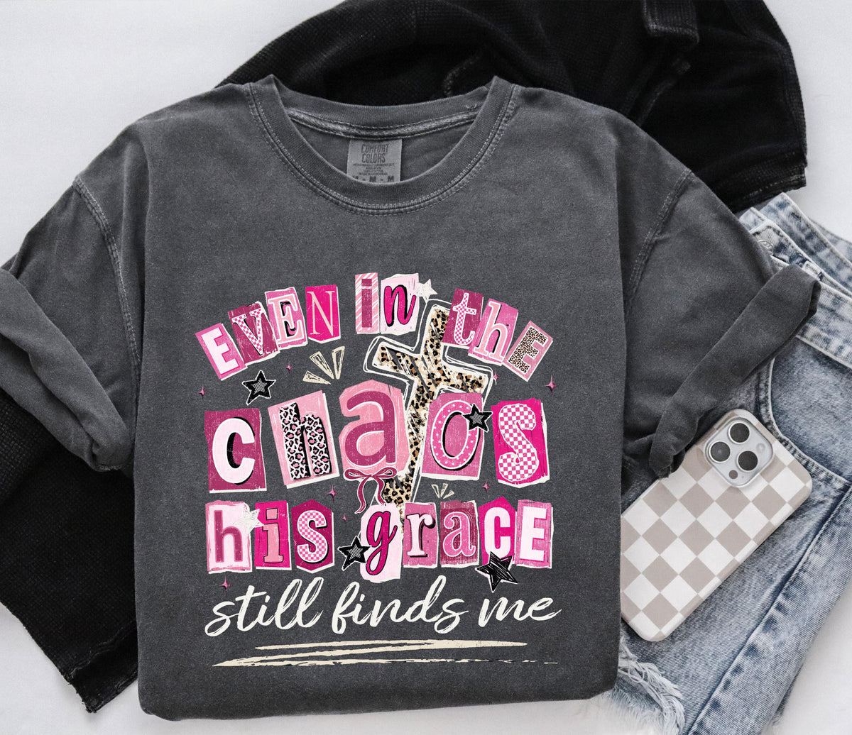 Comfort Colors® Even in the Chaos His Grace Finds Me Shirt, Bible Verse T-shirt, Christian Cross Tee