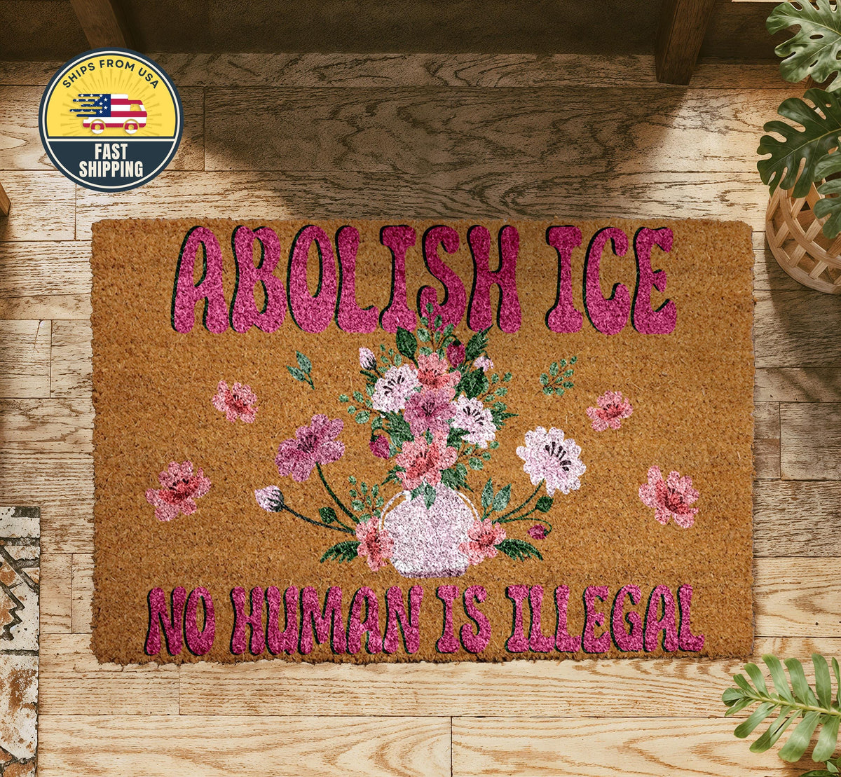 Abolish ICE Doormat, No Human Is Illegal Door Mat, Political Awareness Doormat