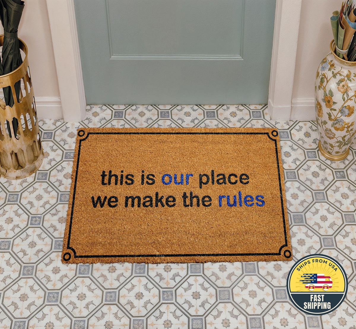 This Is Our Place We Make The Rules Doormat, Outdoor Welcome Mat, Funny Entryway Rug