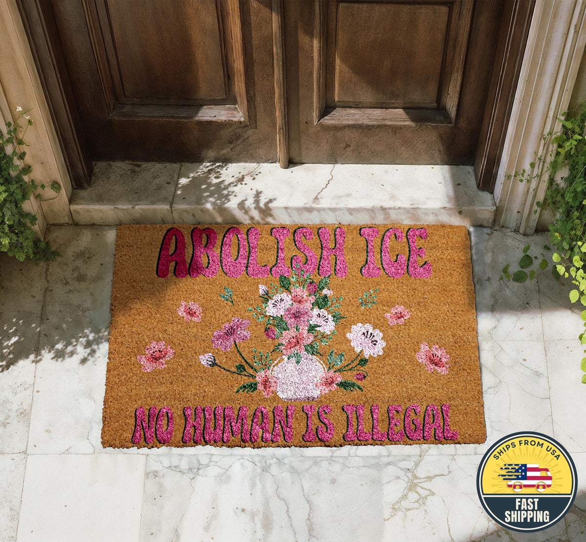 Abolish ICE Doormat, No Human Is Illegal Door Mat, Political Awareness Doormat