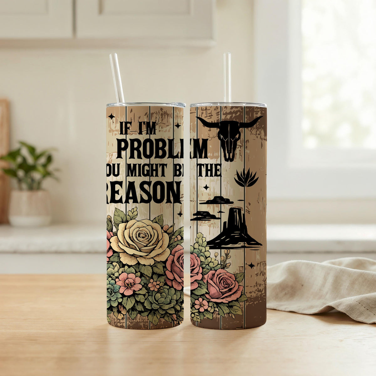Sarcastic Cowgirl Tumbler, Western Floral Quote Cup, Funny Country Girl Stainless Steel