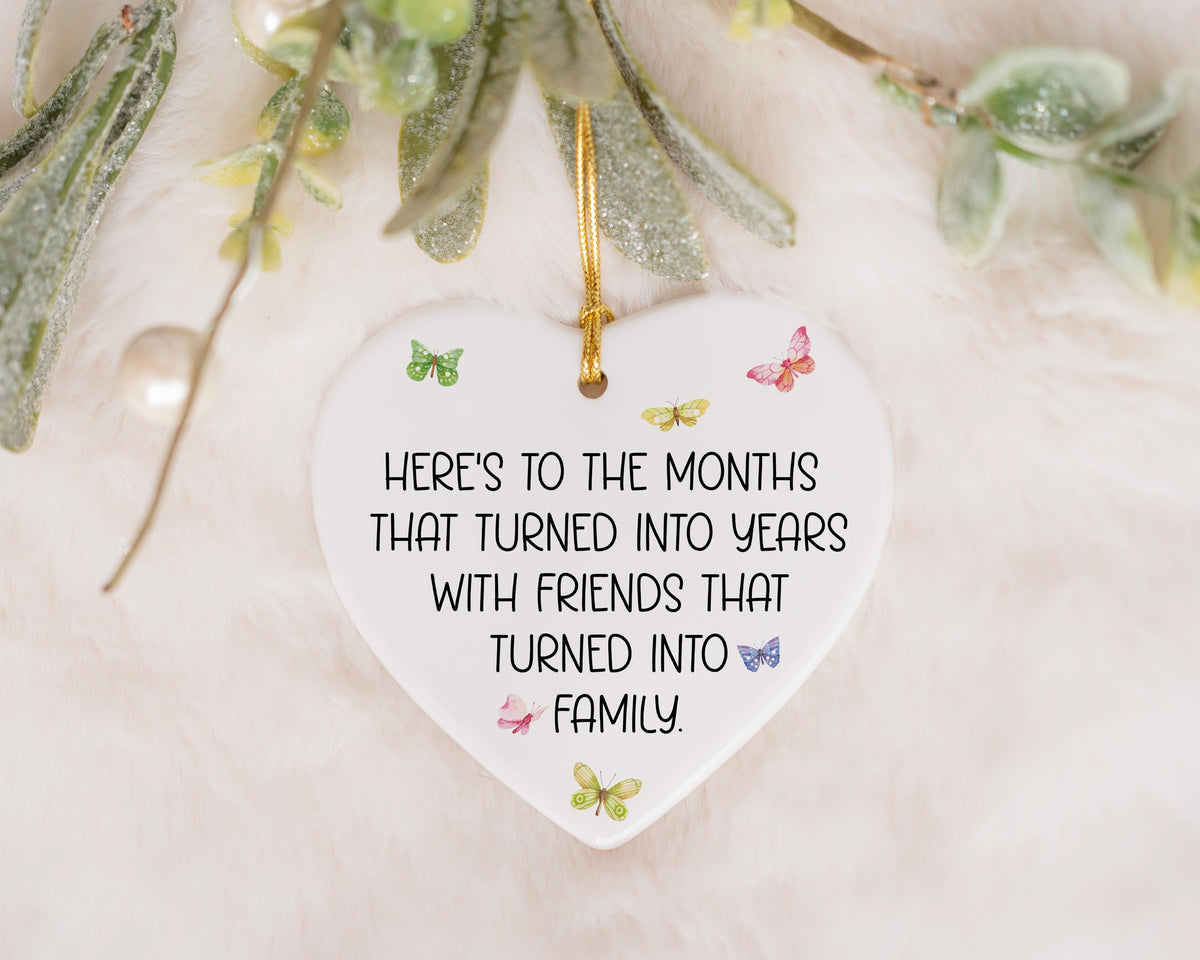 Friends Turned Into Family Ornament, Heart Shaped Ceramic Keepsake, Bff Birthday Gift