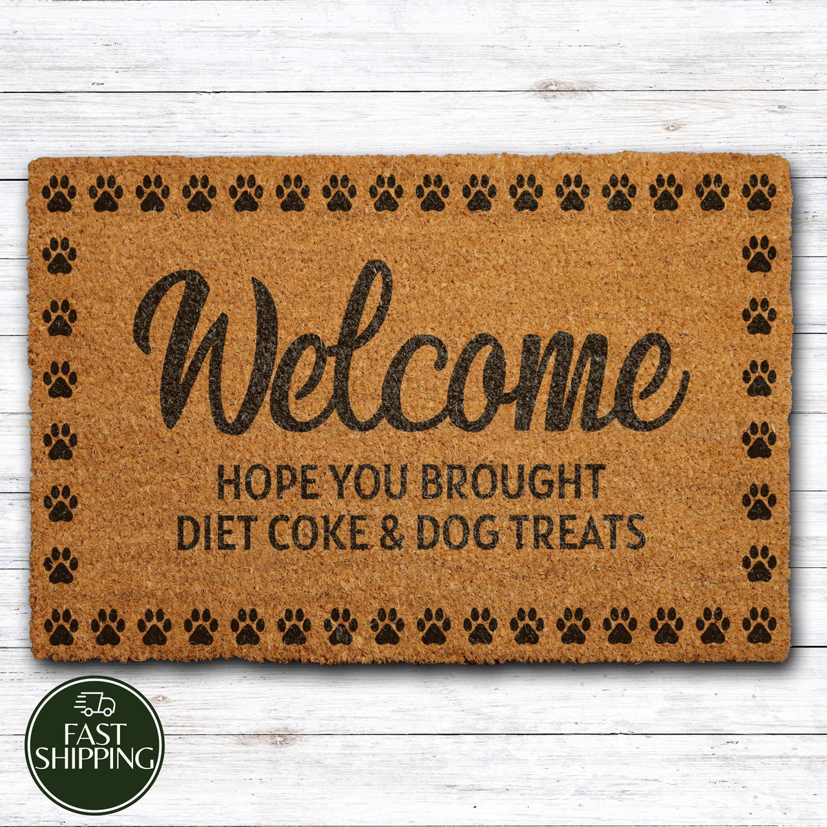 Paw Pattern Border Welcome Mat, Hope You Brought Diet Coke & Dog Treats Doormat