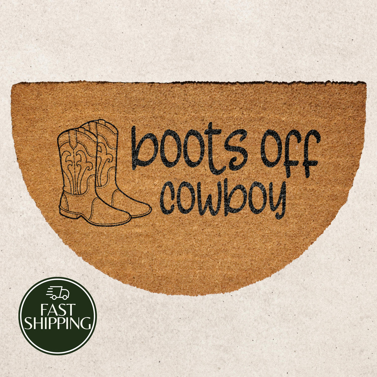 Boots Off Cowboy Doormat, Semi Circle Western Welcome Mat, Southern Cowgirl Housewarming Gift