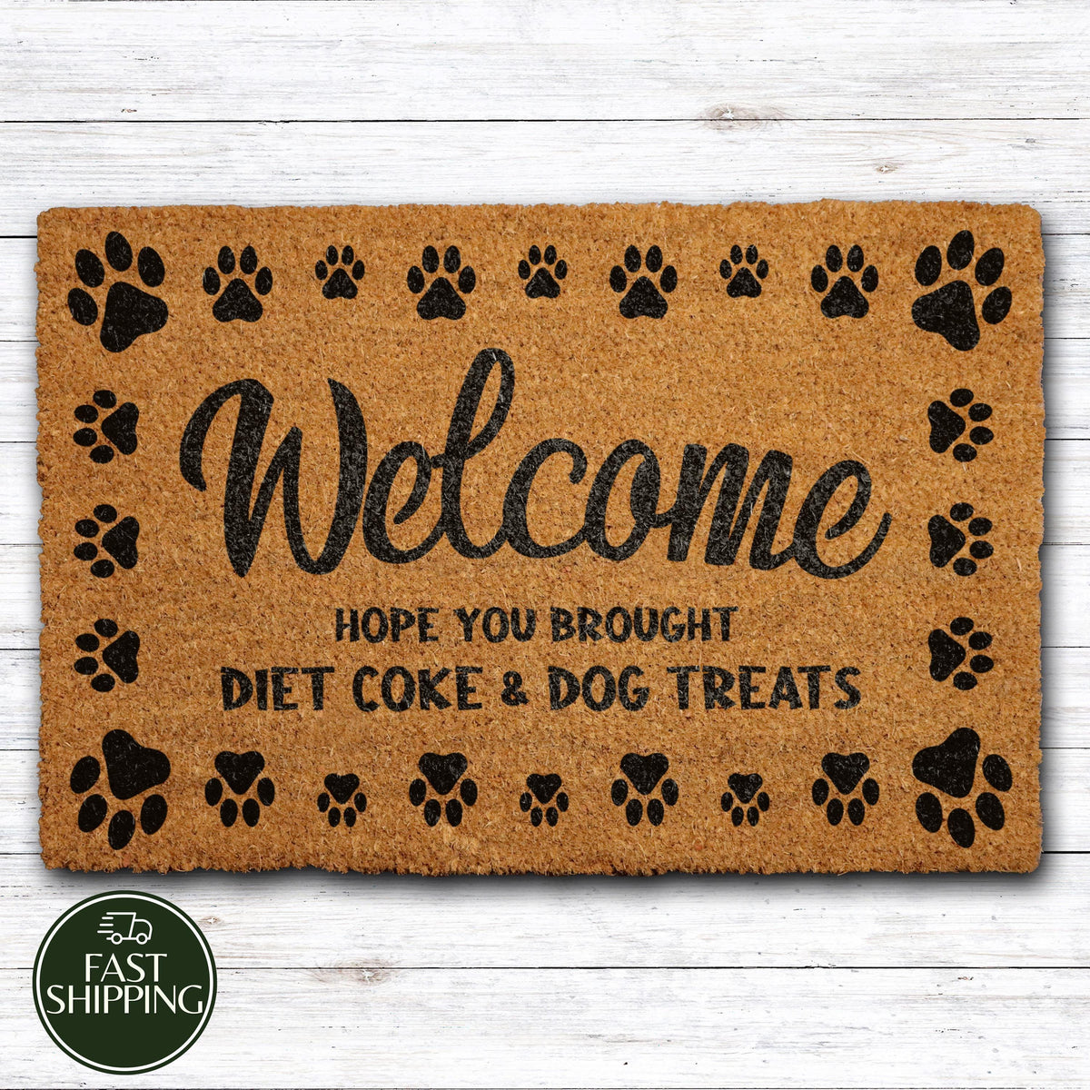 Funny Dog Owners Welcome Mat, Hope You Brought Dıet Coke & Dog Treats Doormat, Dog Family Gift
