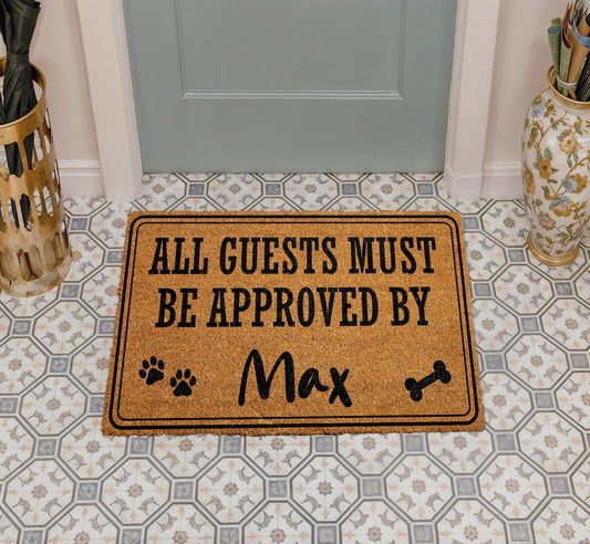Personalized Dog Name Doormat, Custom All Guests Must Be Approved By Home Decor