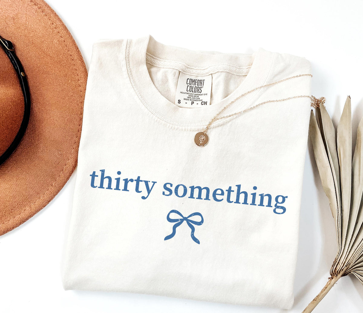 Comfort Colors® Thirty Something Shirt, Funny 30th Birthday Tee, Hello Thirties Crewneck