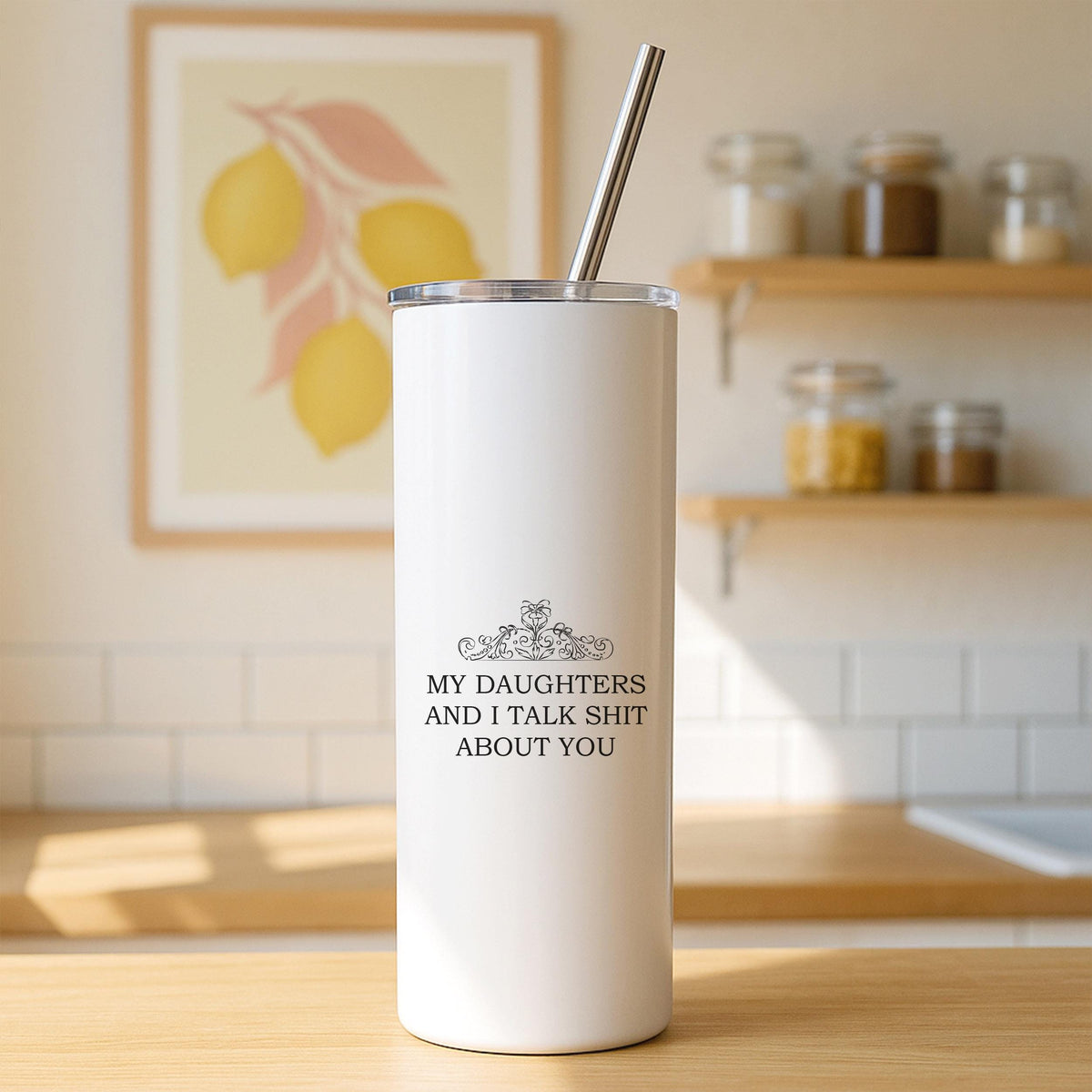 Sarcastic Mom Tumbler, Funny Motherhood Travel Mug, Stainless Steel (20oz Skinny)