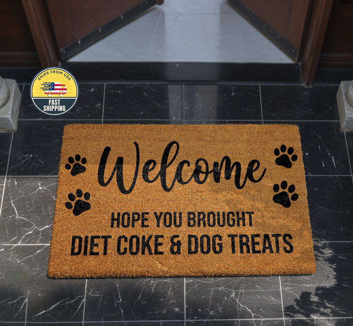 Hope You Brought Diet Coke & Dog Treats Doormat, Paw Pattern Border Welcome Mat