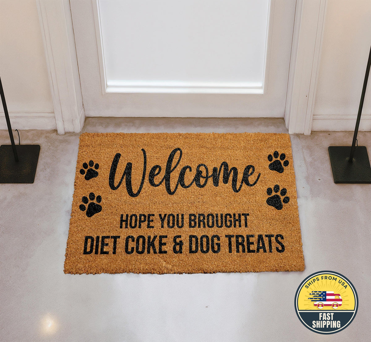 Hope You Brought Diet Coke & Dog Treats Doormat, Paw Pattern Border Welcome Mat