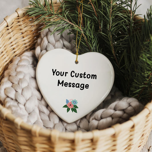 Your Custom Message Heart Ornament, Personalized Ornament Keepsake