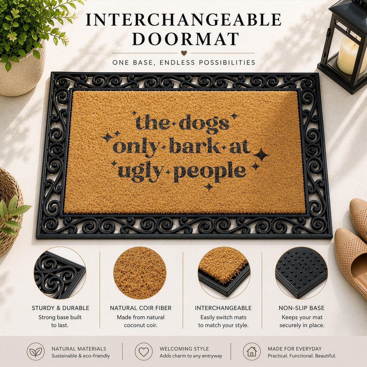 The Dogs Only Bark At Ugly People Interchangeable Doormat, Humorous Dow Owner Welcome Mat