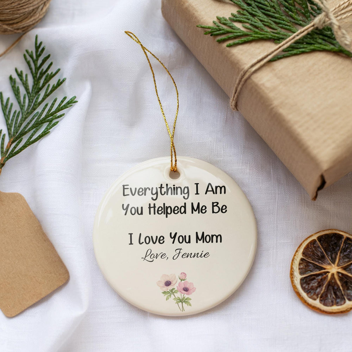 Custom Name Everything I Am You Helped Me Be Ornament, Personalized Mom Ceramic Keepsake Tumbler