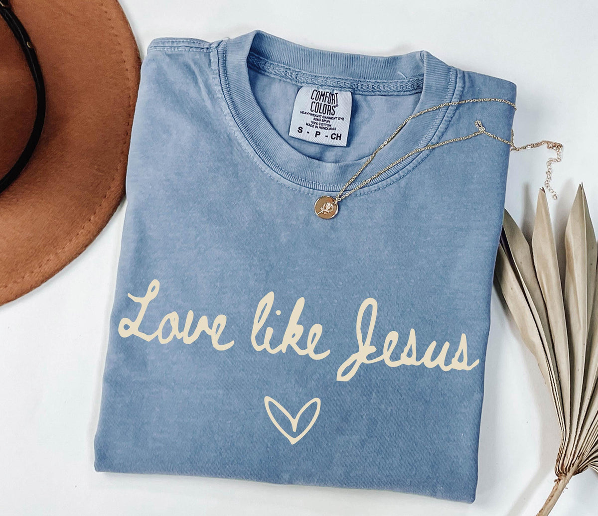 Love Like Jesus Shirt, Comfort Colors® Christian Woman Tee, Religious Mama Gift, Faith Tees