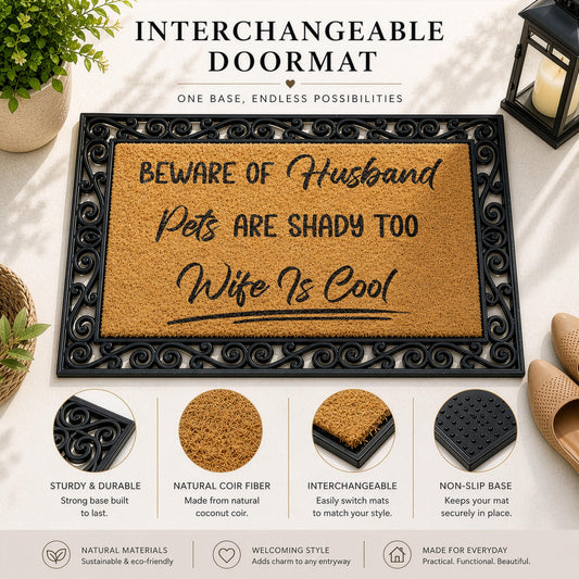 Beware of Husband Pets Are Shady Too Wife is Cool Doormat, Humorous Interchangeable Welcome Mat
