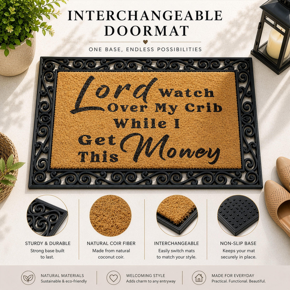Lord Watch Over My Crib While I Get This Money Doormat, Interchangeable Hip Hop Welcome Mat