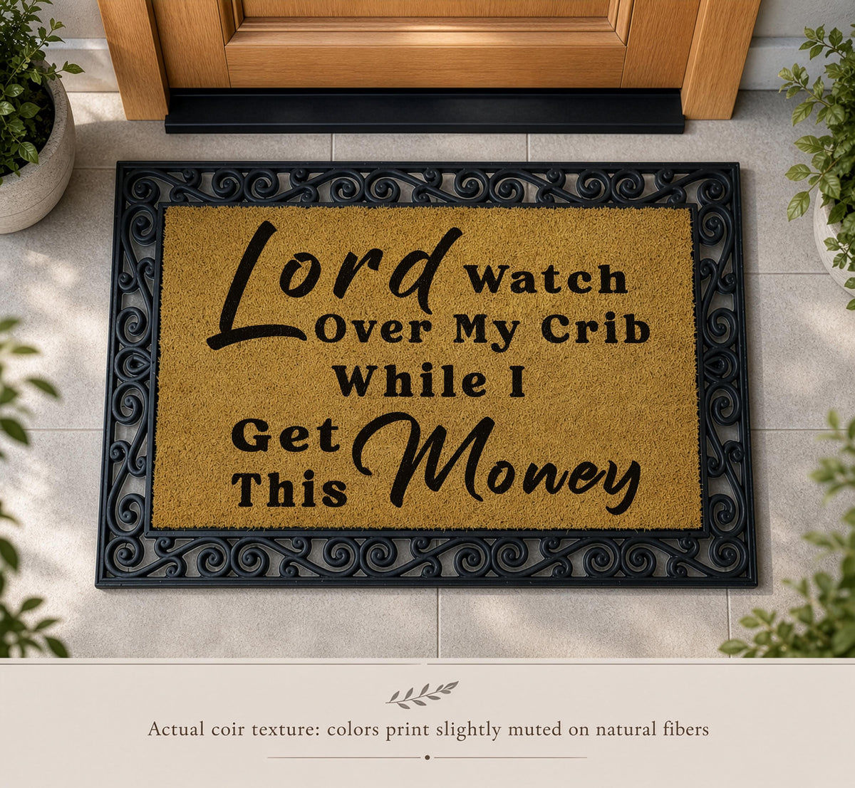 Lord Watch Over My Crib While I Get This Money Doormat, Interchangeable Hip Hop Welcome Mat