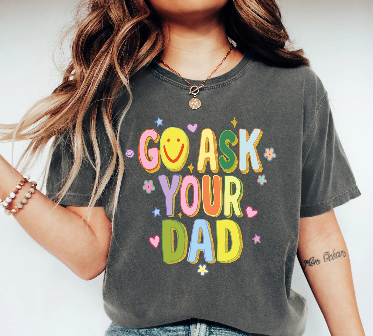 Comfort Colors® Go Ask Your Dad Shirt, Mommy Appreciation Tee, Funny Parents Gift Tee