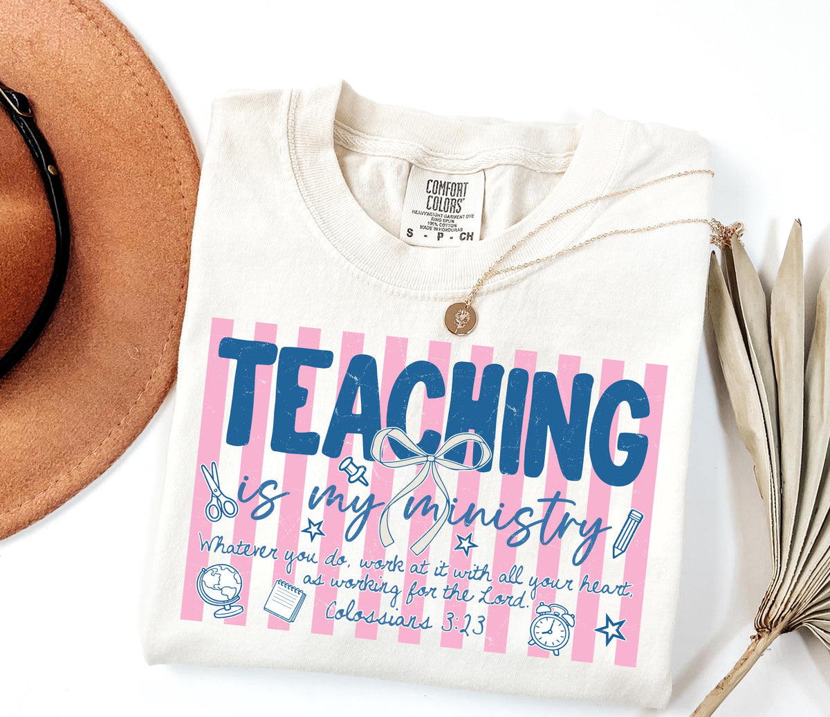 Comfort Colors® Teaching is My Ministry Shirt, Christian Teaching Gift, Teacher Bible Verse Tee