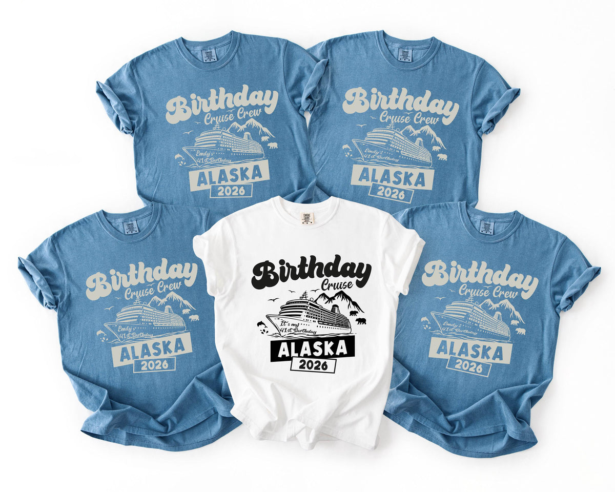 Alaska Birthday Cruise Comfort Colors® Shirt, Custom 30th 40th 50th Birthday Sweatshirt, Cruising Birthday Crew Matching Tees