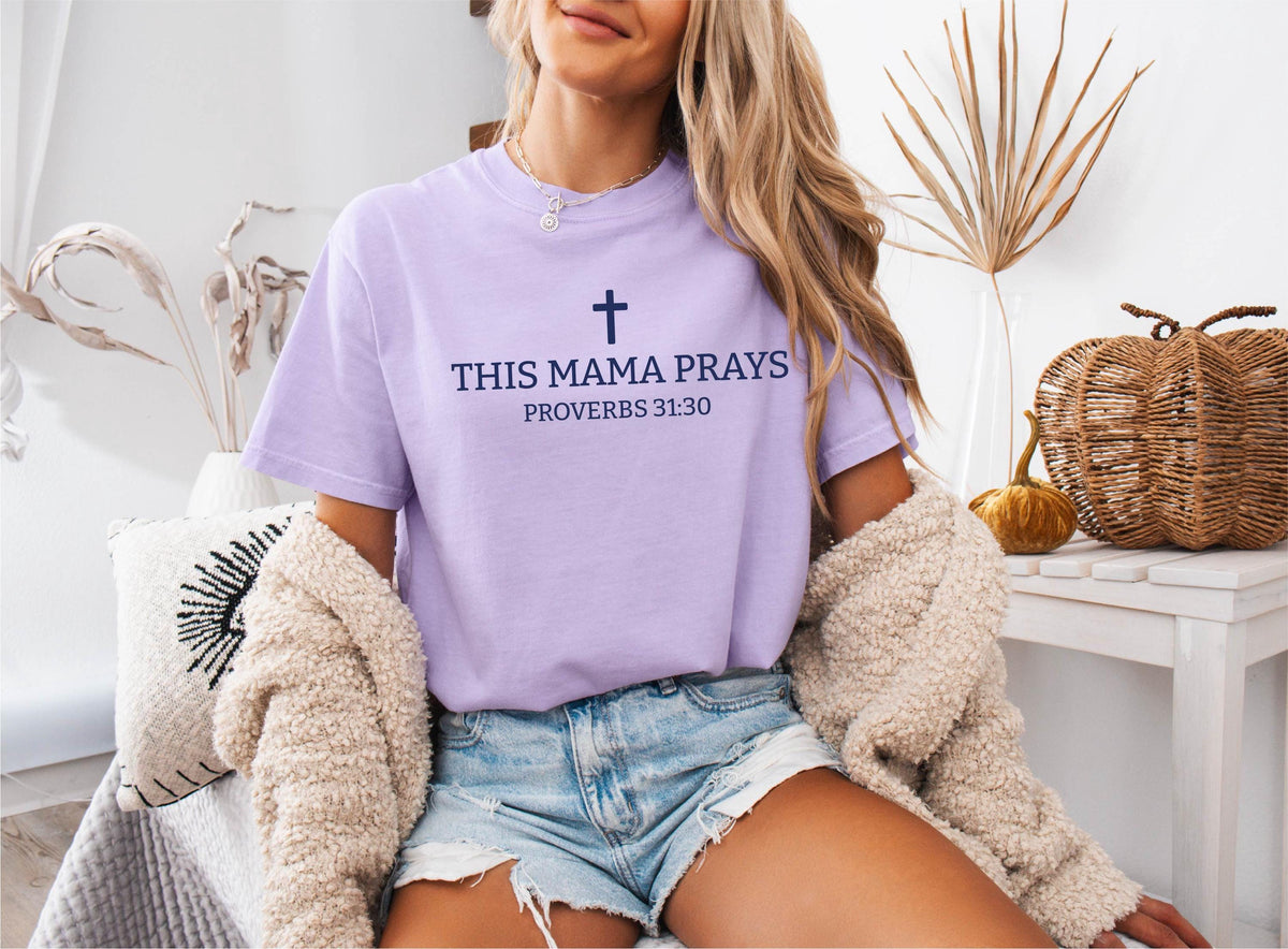This Mama Prays Comfort Colors® Shirt, Christian Mom Tee, Religious Mama Gift, Bible Verse Tees