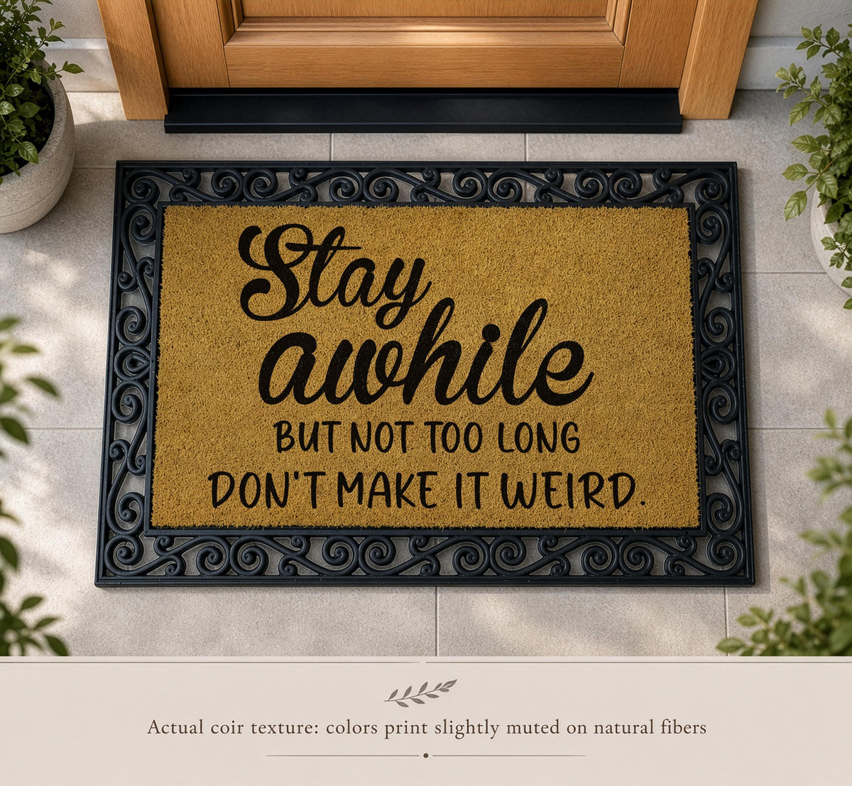 Interchangeable Sarcastic Welcome Mat, Stay Awhile But Not Too Long Doormat
