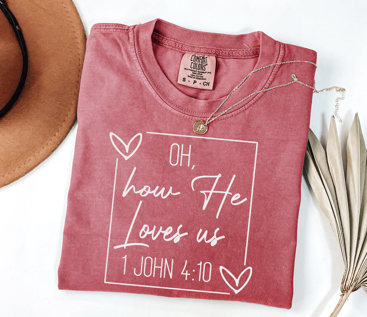 Comfort Colors® Oh How He Loves Us Shirt, Faith Based T-shirt, Bible Verse Gift Tee