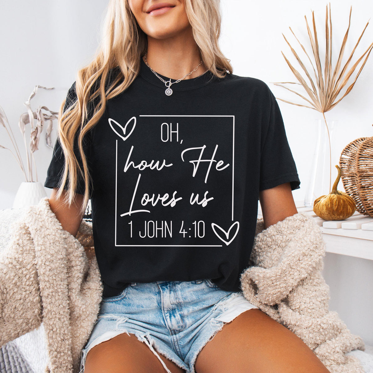 Comfort Colors® Oh How He Loves Us Shirt, Faith Based T-shirt, Bible Verse Gift Tee